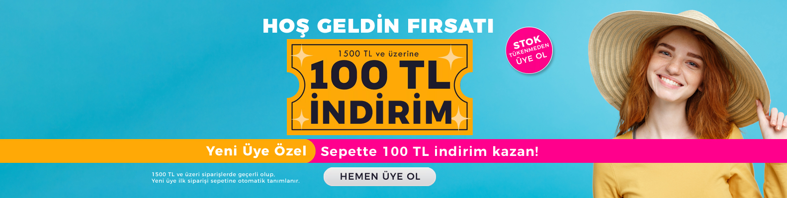 Yeni Üye 100 TL Yeni Üye 100 TL
